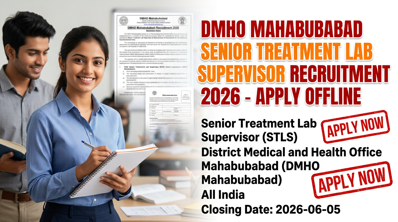 DMHO Mahabubabad Senior Treatment Lab Supervisor Recruitment 2026 notification