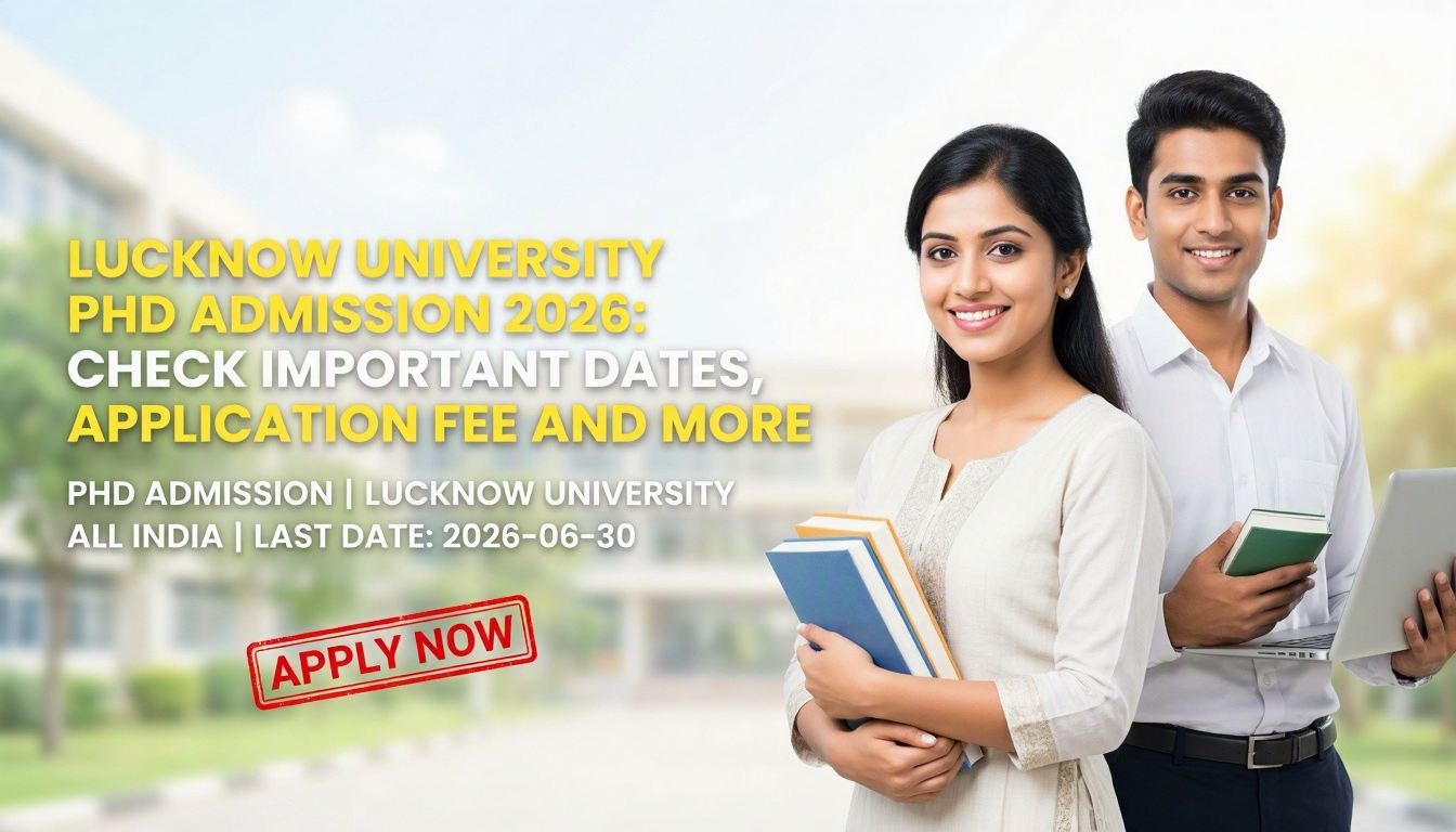 Lucknow University PhD Admission 2026 notification for 800 seats