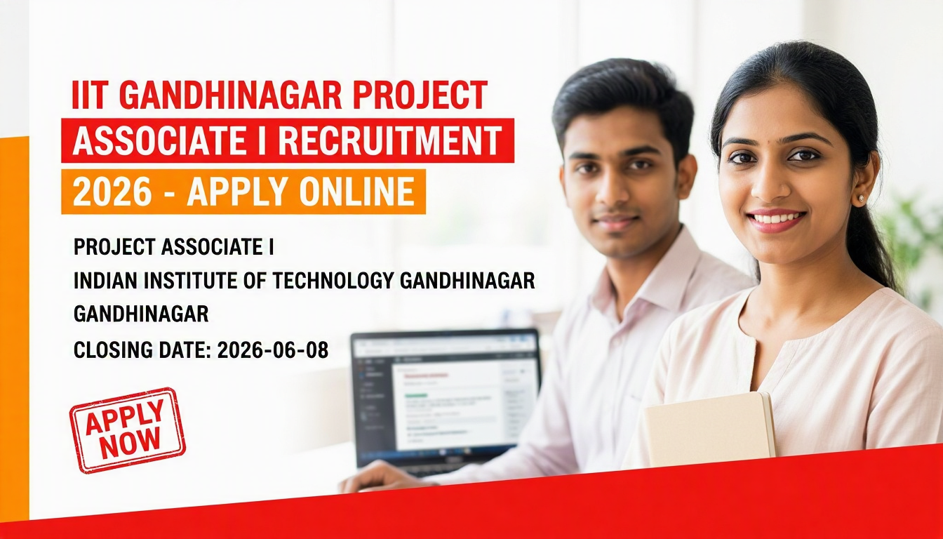 IIT Gandhinagar Project Associate I Recruitment 2026 official notification