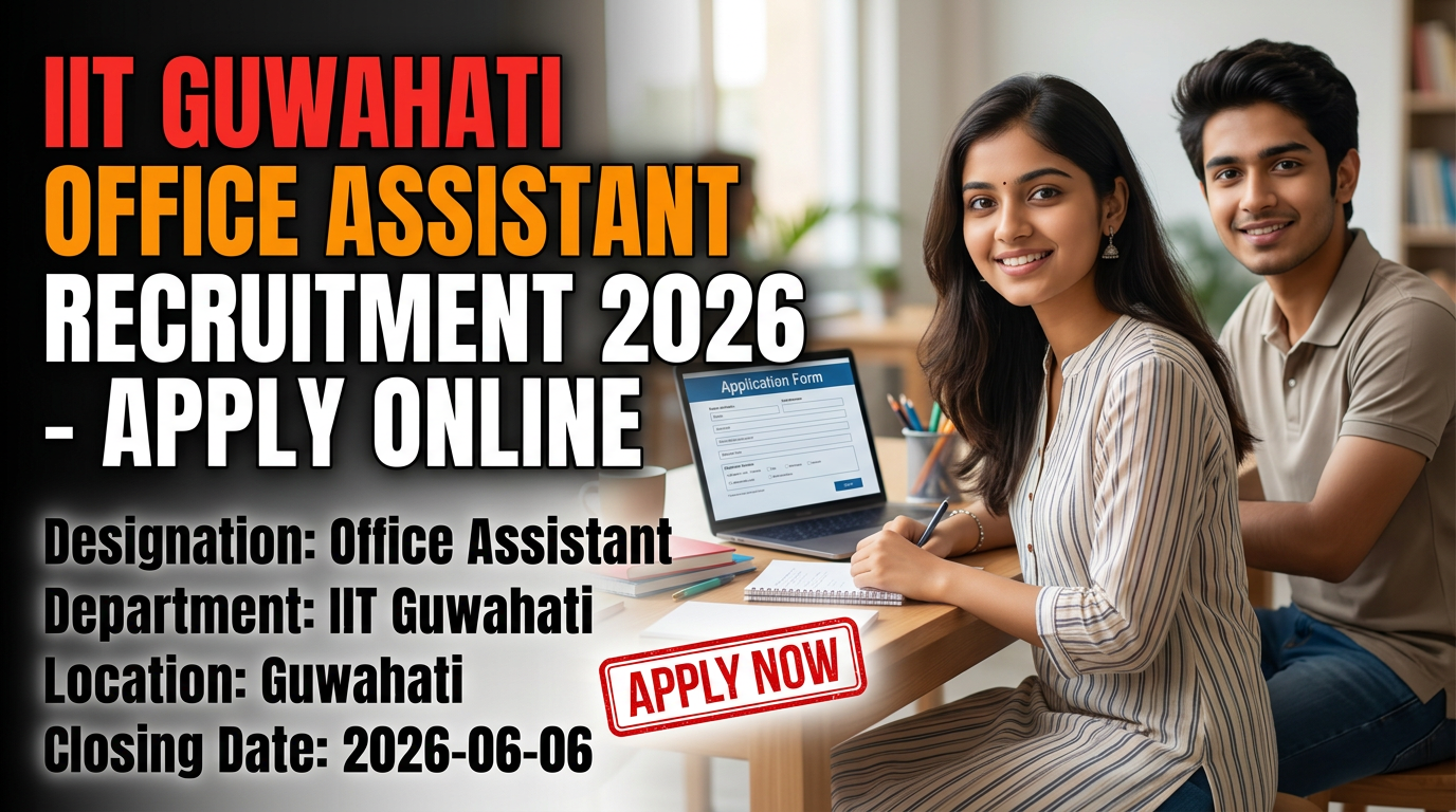 IIT Guwahati Office Assistant Recruitment 2026 notification
