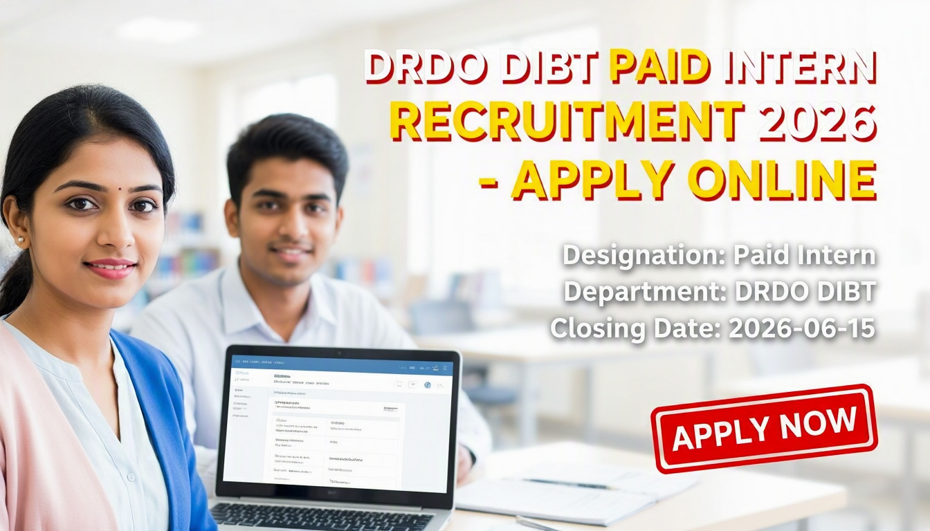 DRDO DIBT Paid Intern Recruitment 2026 notification for biotechnology and microbiology students