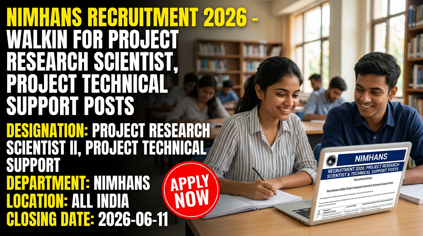 NIMHANS Recruitment 2026 for Project Research Scientist and Technical Support positions