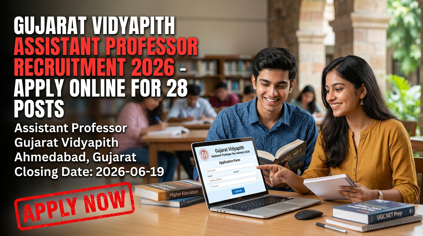 Gujarat Vidyapith Assistant Professor Recruitment 2026 notification for 28 teaching positions