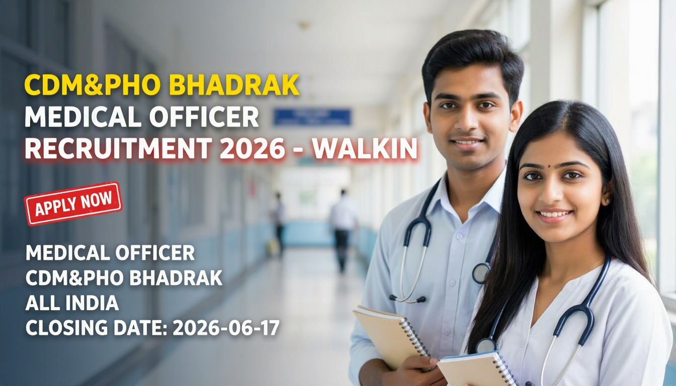 CDM&PHO Bhadrak Medical Officer Recruitment 2026 notification for walk-in interview
