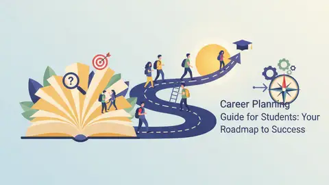 Career Planning Guide for Students: Your Roadmap to Success