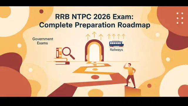 RRB NTPC 2026 Exam: Complete Preparation Roadmap