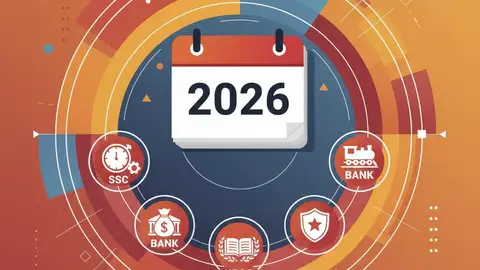 सरकारी नौकरी कैलेंडर 2026: SSC, बैंक, रेलवे, UPSC की पूरी लिस्ट और तैयारी रणनीति