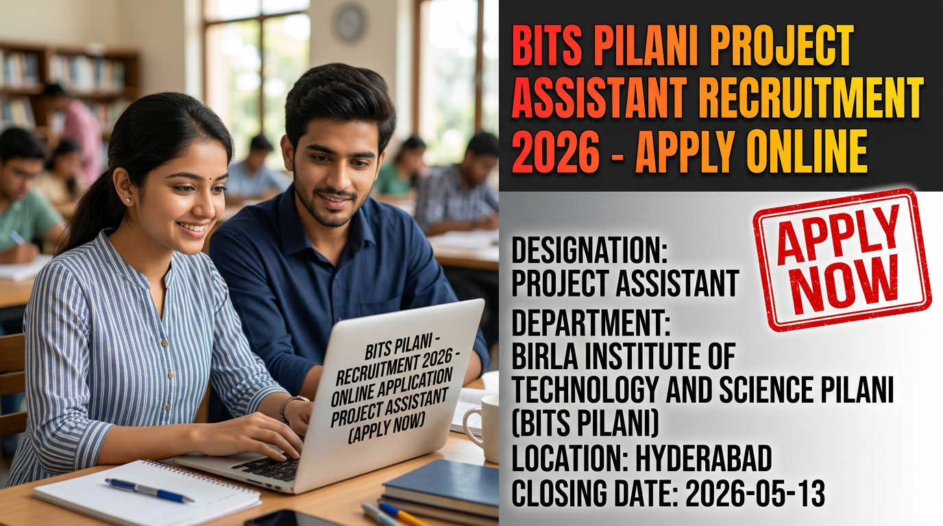 BITS Pilani Project Assistant recruitment