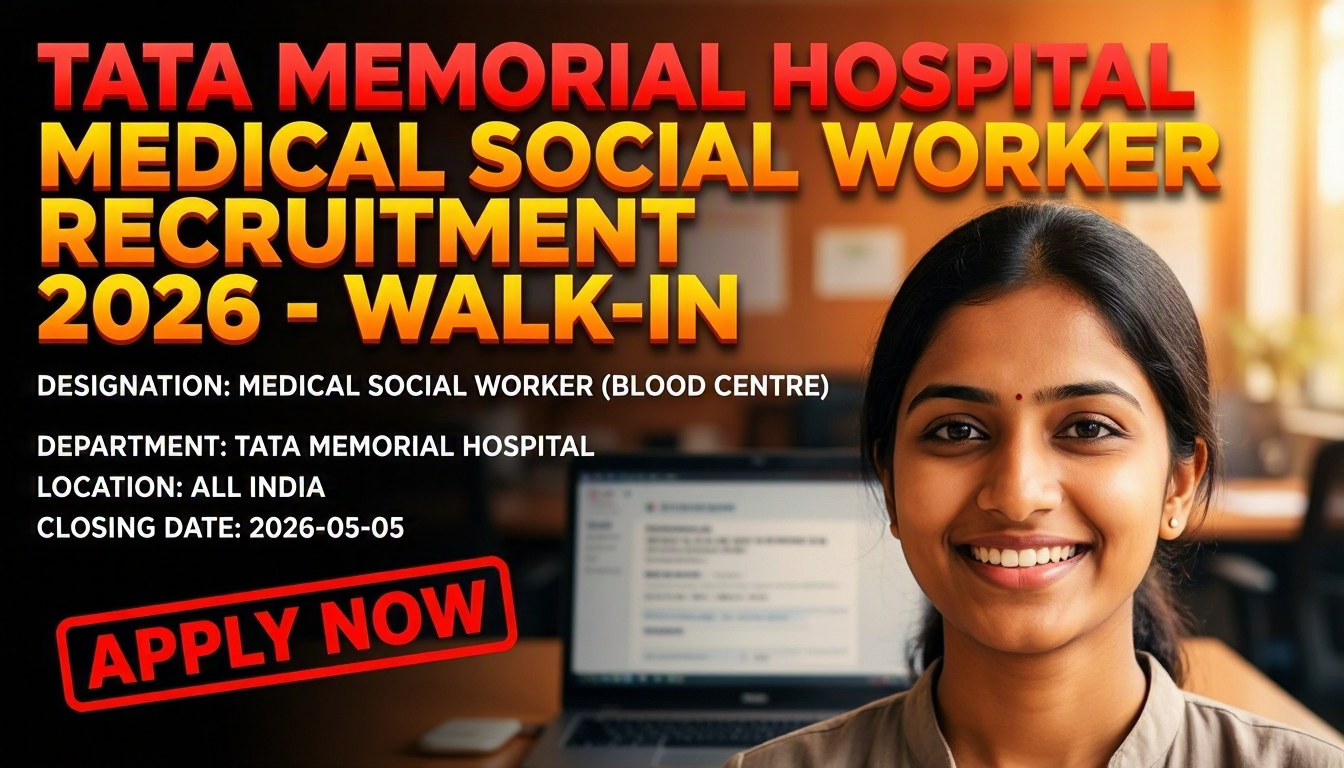Tata Memorial Hospital Medical Social Worker recruitment