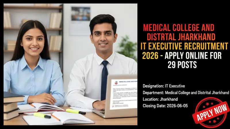 Medical College and District Hospital Jharkhand IT Executive recruitment
