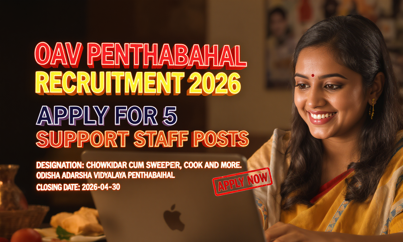 Odisha Adarsha Vidyalaya Penthabahal Support Staff Recruitment 2026