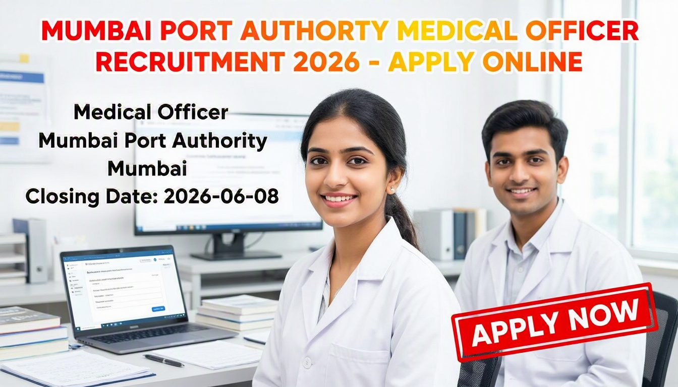 Mumbai Port Authority Medical Officer Recruitment 2026 notification for 2 vacancies