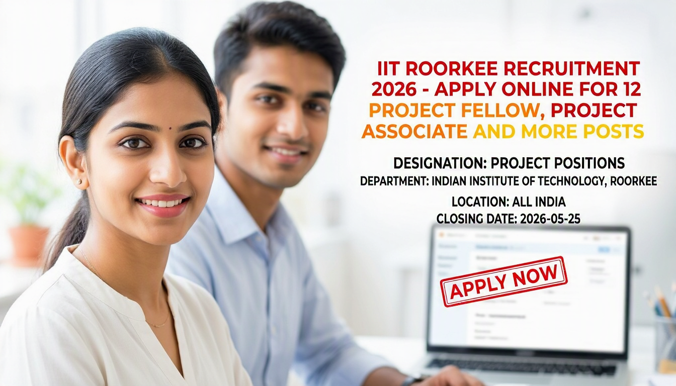 Cover image for IIT Roorkee Recruitment 2026 12 Project Fellow, Project Associate and More Posts