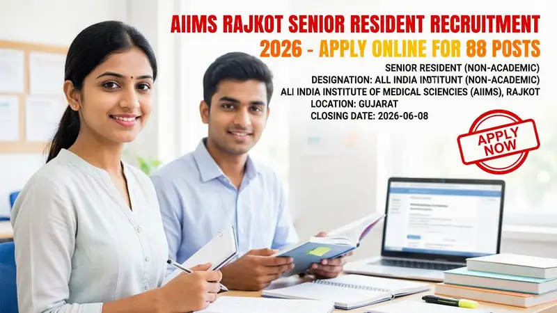 Cover image for AIIMS Rajkot Senior Resident Recruitment 2026 88 Posts