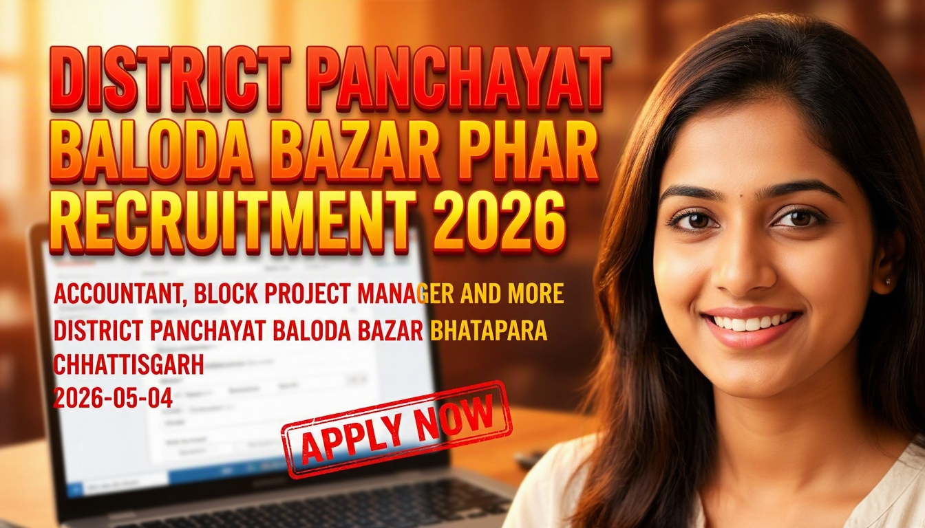 District Panchayat Baloda Bazar Bhatapara Recruitment 2026