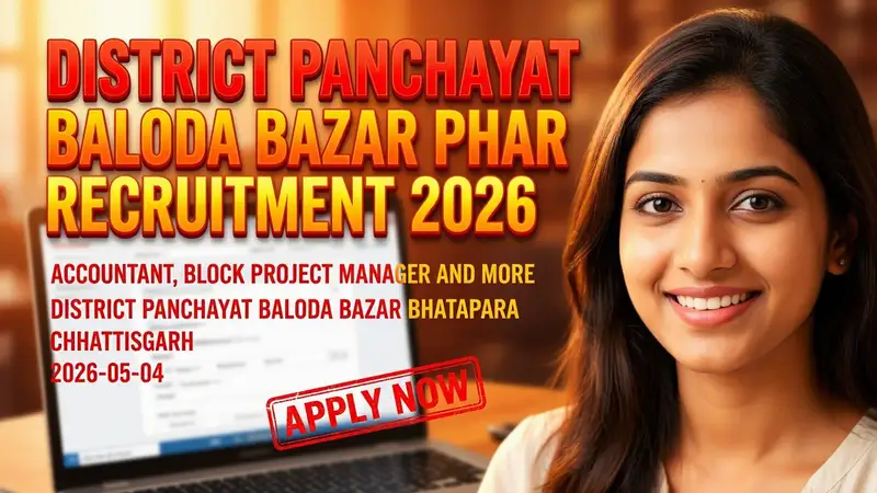 District Panchayat Baloda Bazar Bhatapara Recruitment 2026