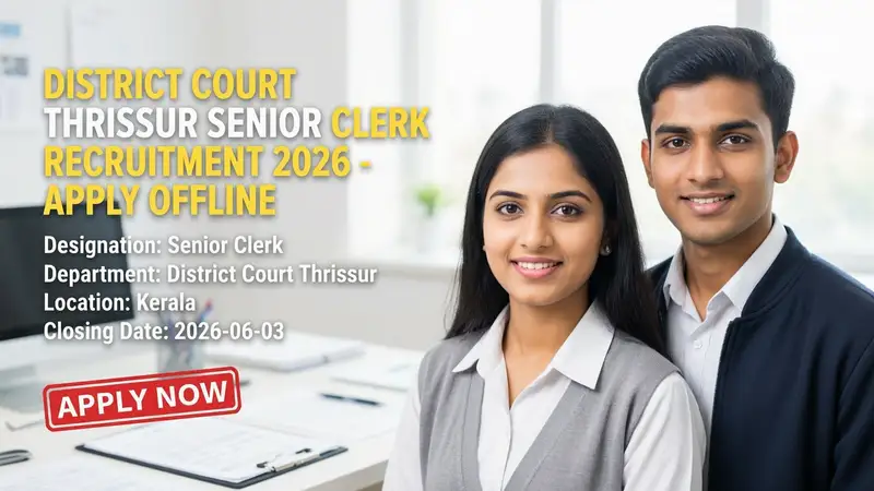 District Court Thrissur Senior Clerk Recruitment 2026 notification for retired court officials