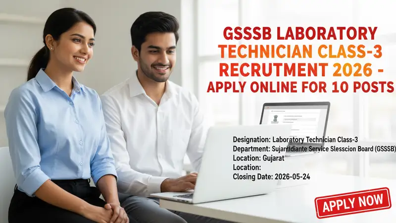 Gujarat Subordinate Service Selection Board (GSSSB) Laboratory Technician Class-3 recruitment