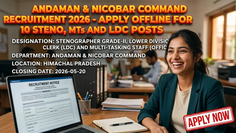Andaman & Nicobar Command recruitment for Steno, LDC, and MTS posts