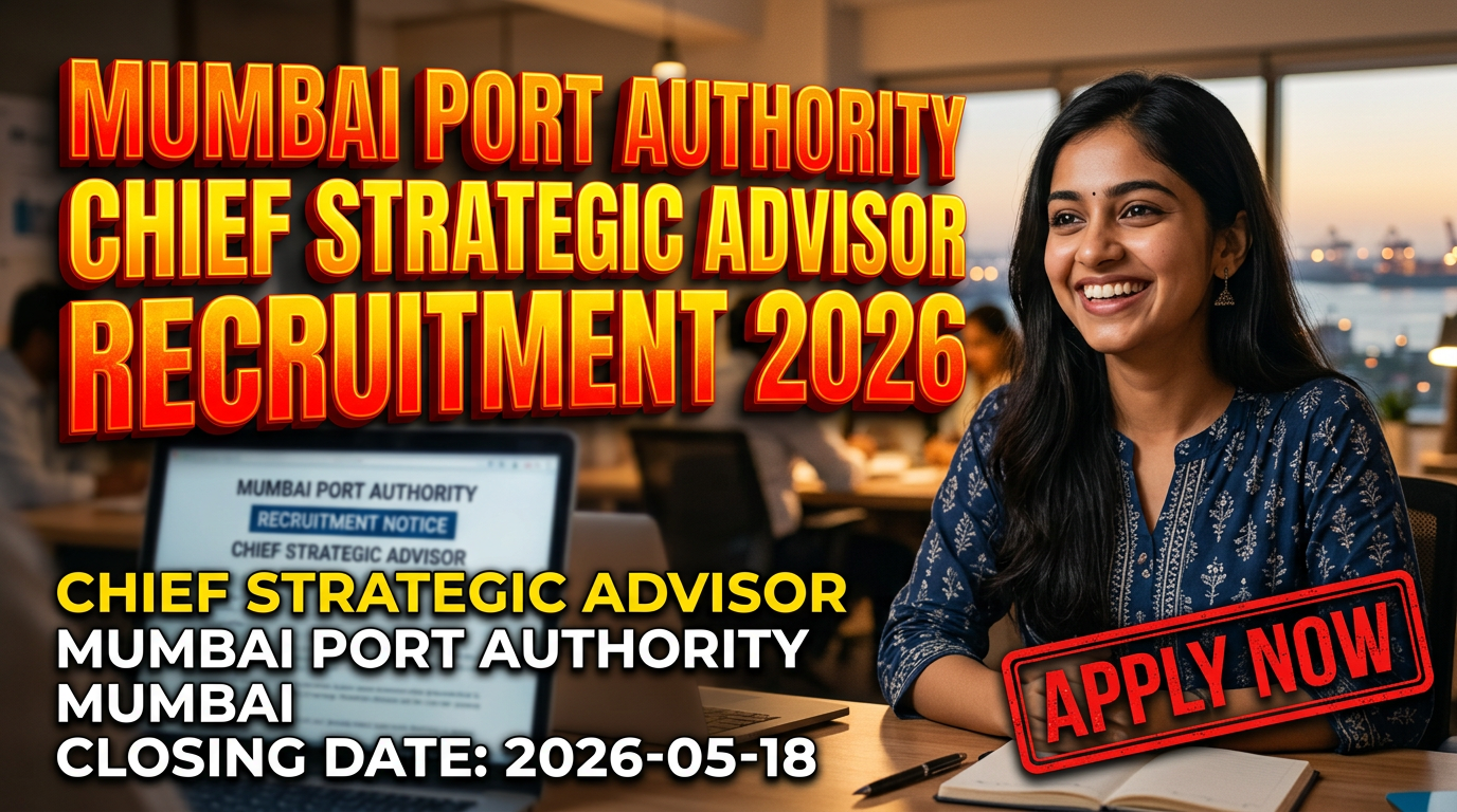Mumbai Port Authority Chief Strategic Advisor recruitment