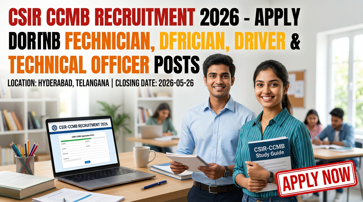 CSIR-CCMB Recruitment 2026 for Technician, Driver, Technical Officer