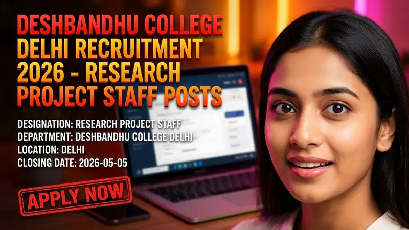 Deshbandhu College Delhi Research Project Staff Recruitment 2026