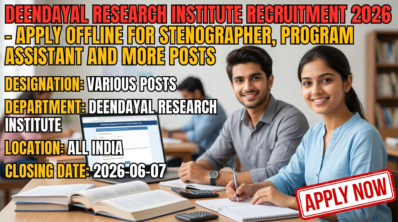 Deendayal Research Institute Recruitment 2026 notification for 2100 government job vacancies