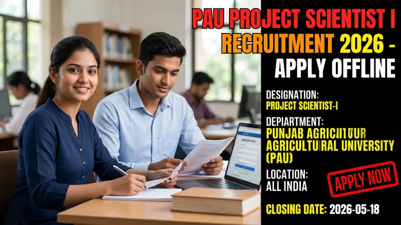 PAU Project Scientist I Recruitment 2026 notification for 1 post in agricultural sciences