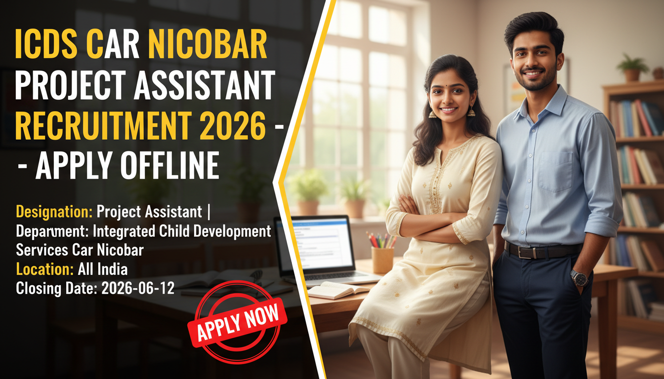 ICDS Car Nicobar Project Assistant Recruitment 2026 notification