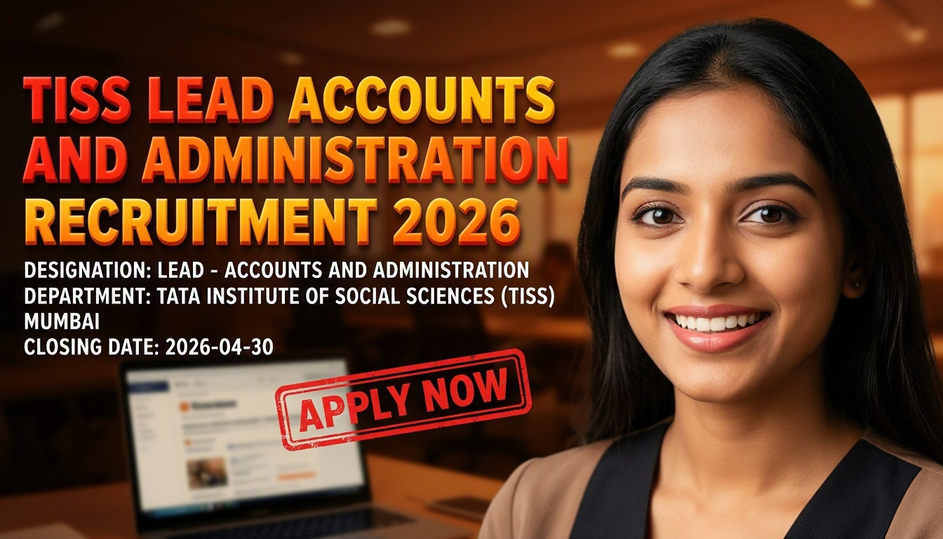 Tata Institute of Social Sciences (TISS) Lead Accounts and Administration recruitment