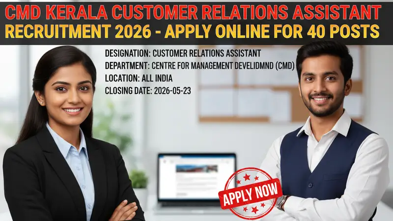 Centre for Management Development (CMD) Kerala Customer Relations Assistant recruitment