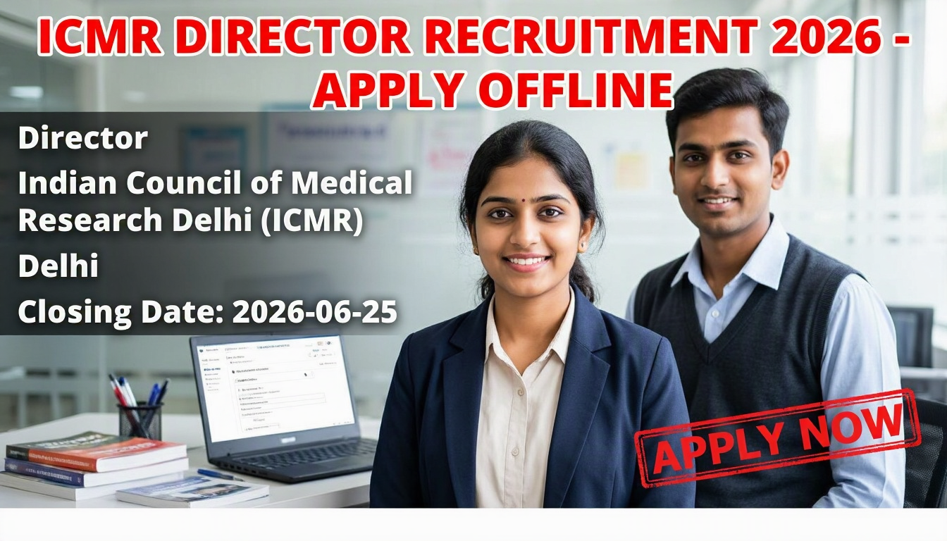 ICMR Director Recruitment 2026 notification for medical professionals with MBBS and postgraduate…