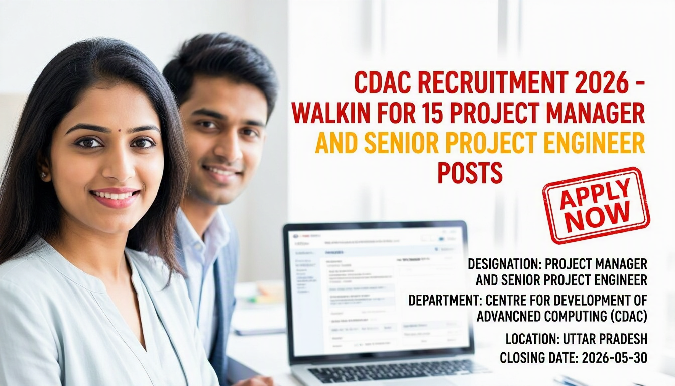 Cover image for CDAC Recruitment 2026 - Walkin for 15 Project Manager and Senior Project Engineer…
