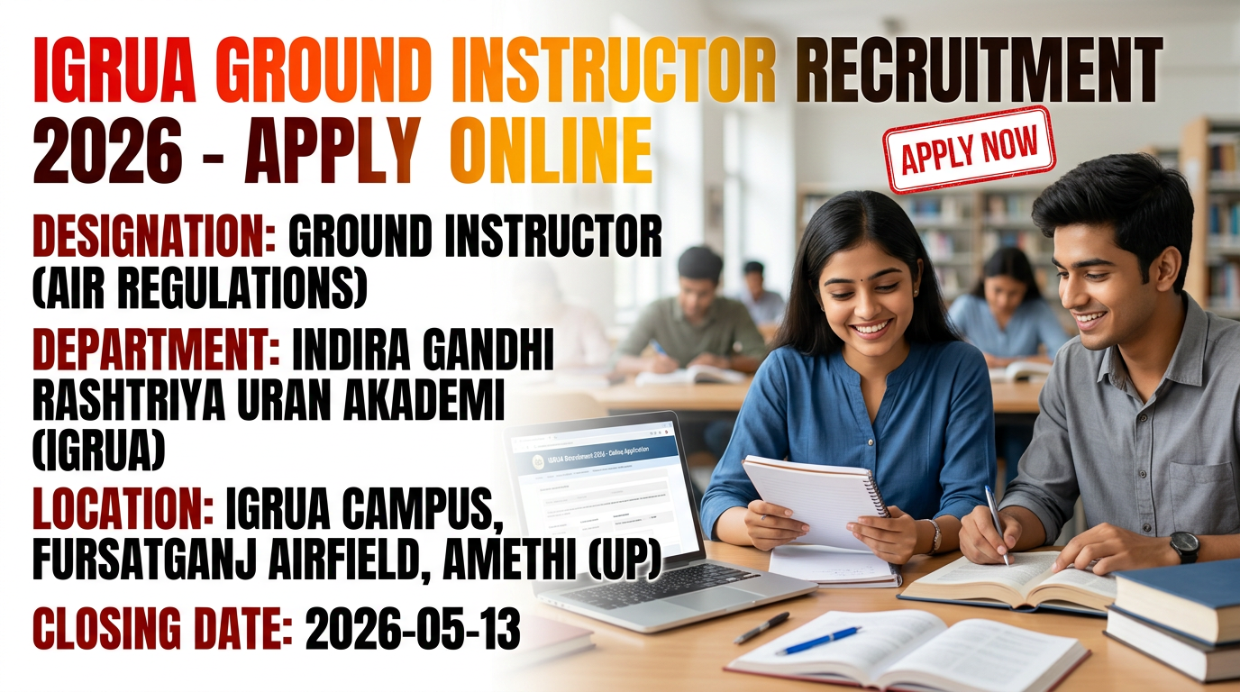 Indira Gandhi Rashtriya Uran Akademi (IGRUA) Ground Instructor recruitment