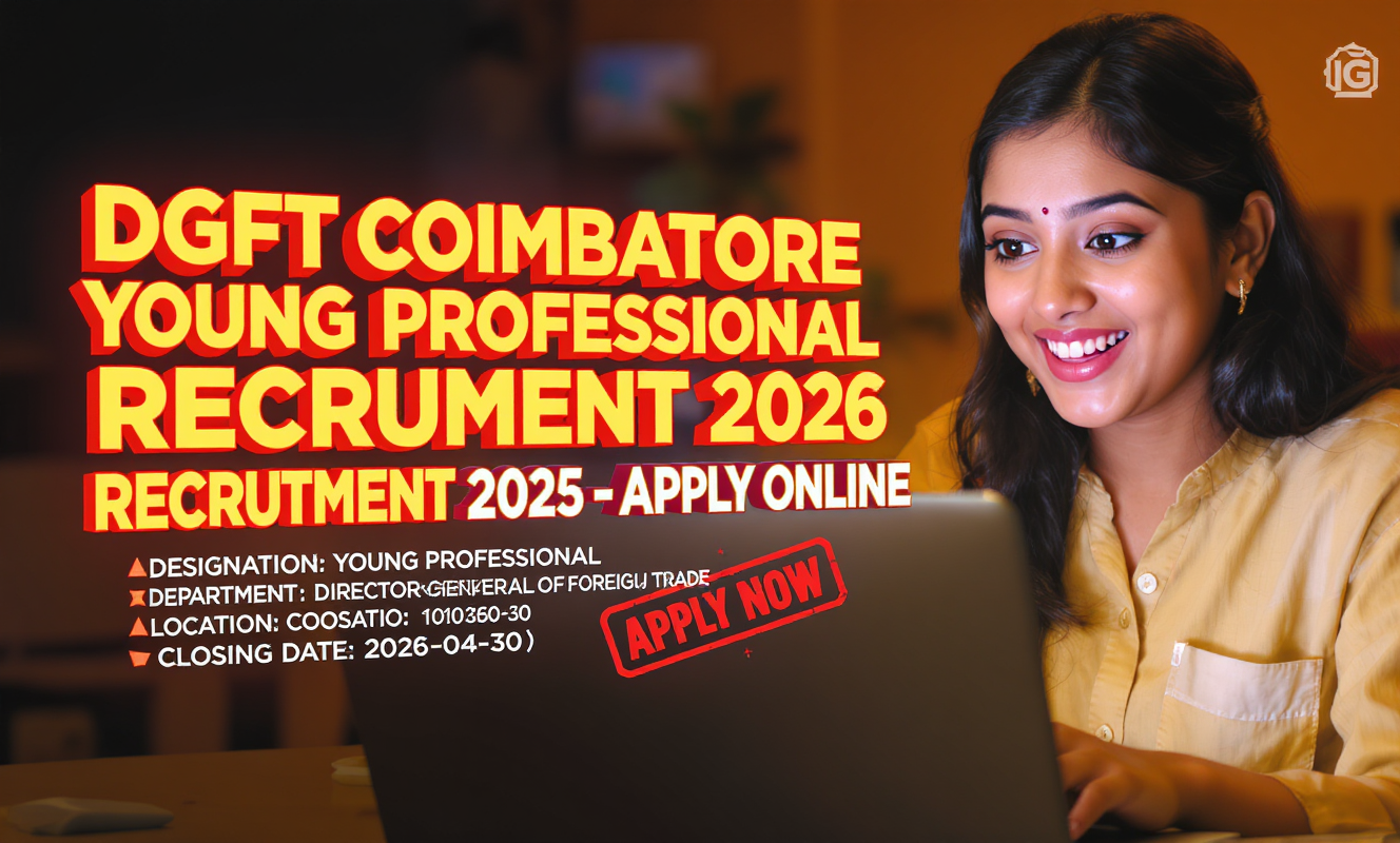 Director General of Foreign Trade Young Professional recruitment