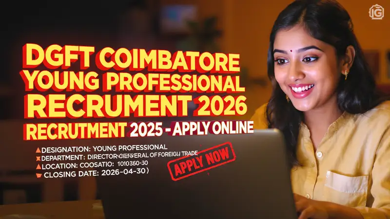 Director General of Foreign Trade Young Professional recruitment