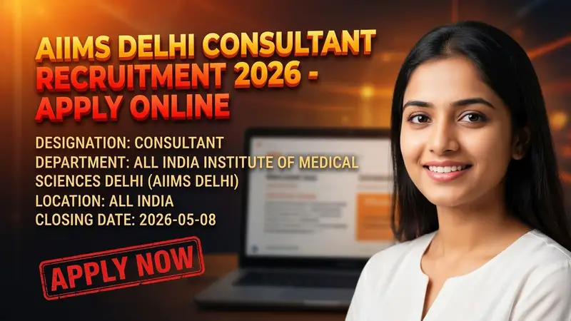 AIIMS Delhi Consultant Recruitment 2026