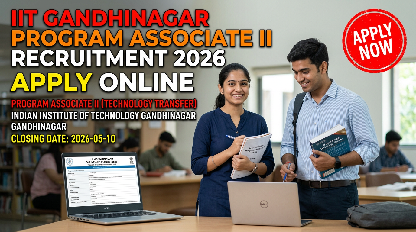 Indian Institute of Technology Gandhinagar Program Associate II recruitment
