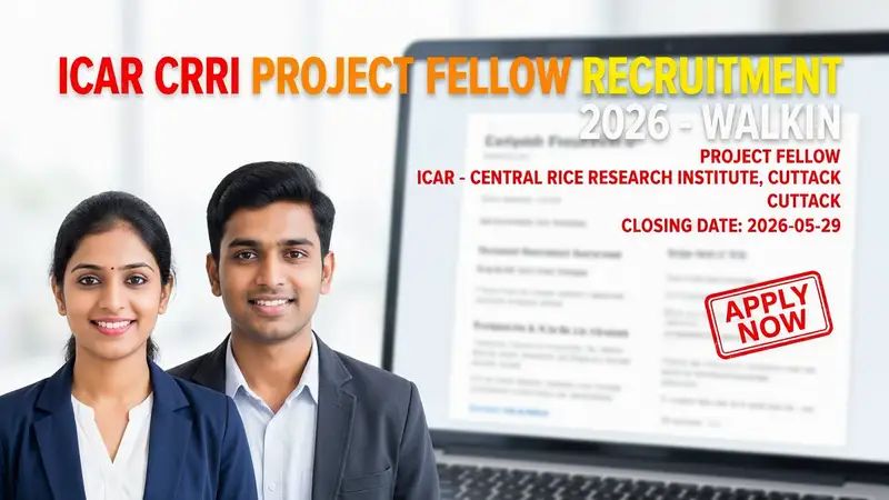 ICAR CRRI Project Fellow Recruitment 2026 notification for 1 vacancy at Central Rice Research…