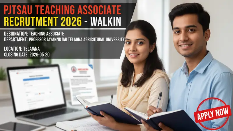Professor Jayashankar Telangana Agricultural University Teaching Associate recruitment