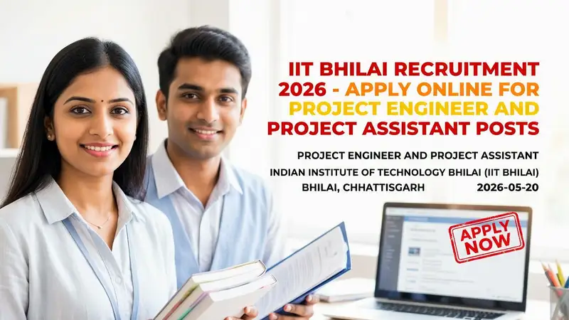 IIT Bhilai Project Engineer and Project Assistant recruitment