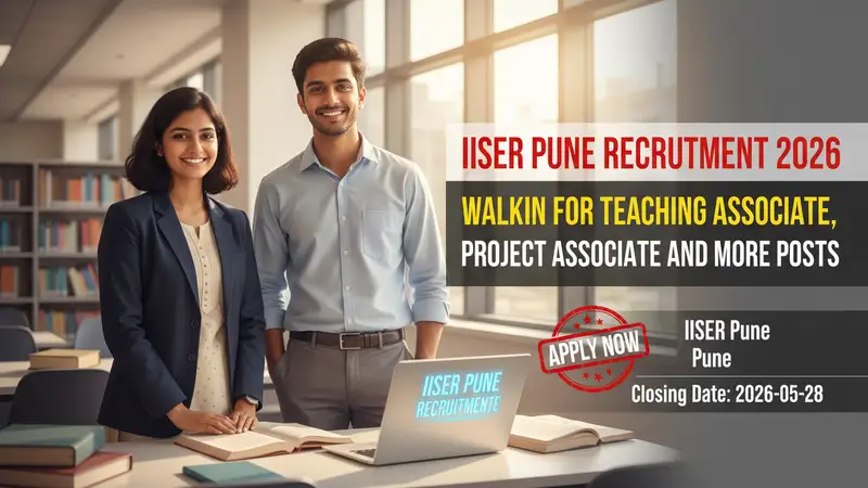 IISER Pune Recruitment 2026 notification for Teaching Associate, Project Associate positions