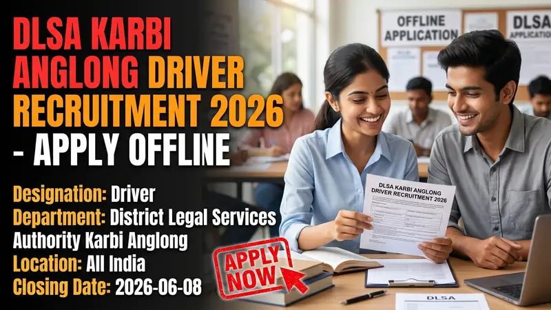 DLSA Karbi Anglong Driver Recruitment 2026 notification and application details