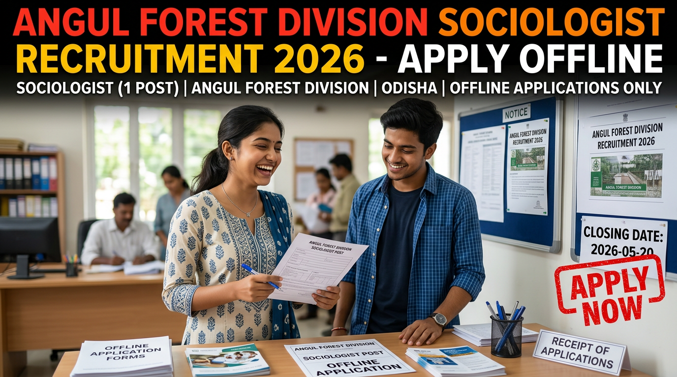 Angul Forest Division Sociologist Recruitment 2026 notification for 3 contract positions