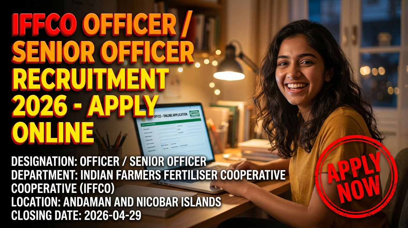 IFFCO Officer / Senior Officer Recruitment 2026