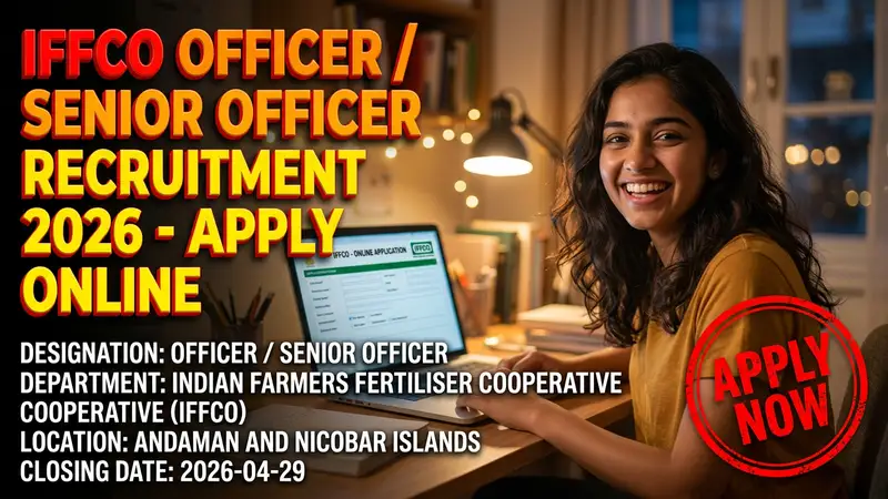 IFFCO Officer / Senior Officer Recruitment 2026