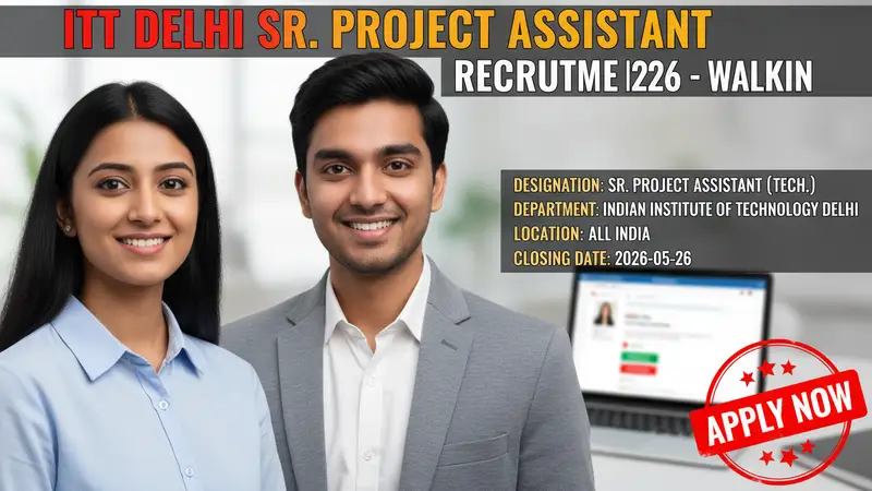IIT Delhi Sr. Project Assistant recruitment