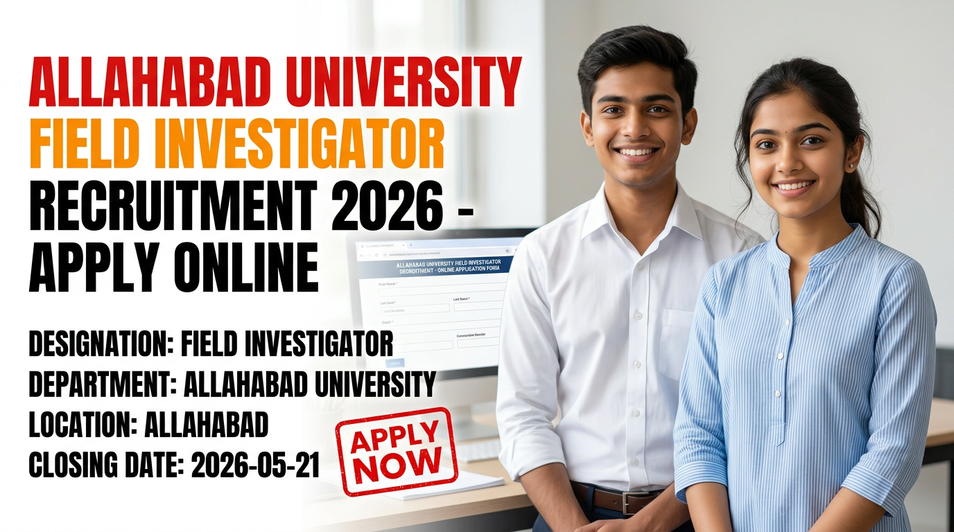 Allahabad University Field Investigator recruitment notification 2026