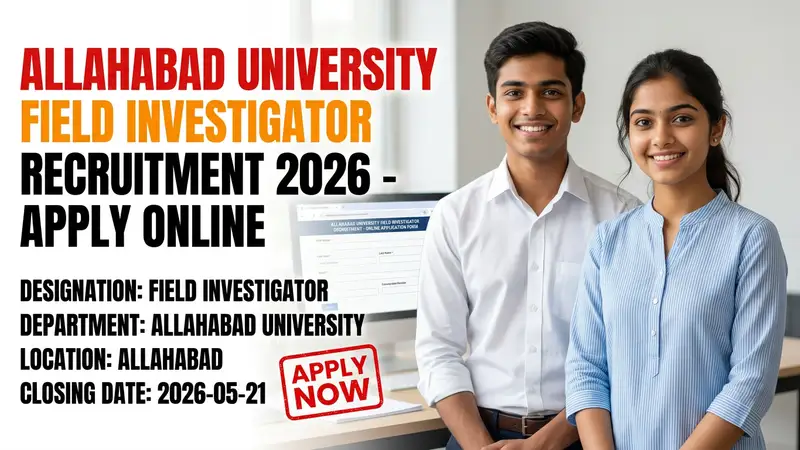 Allahabad University Field Investigator recruitment notification 2026