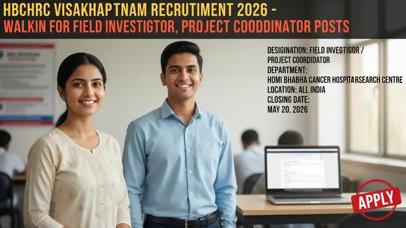 Homi Bhabha Cancer Hospital & Research Centre Field Investigator Project Coordinator recruitment